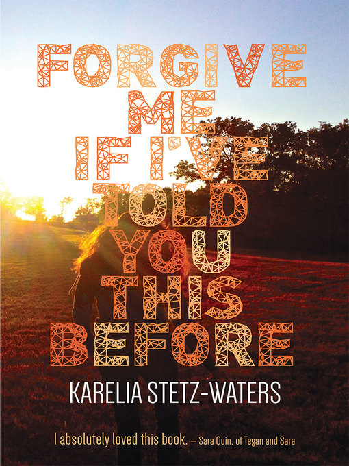 Title details for Forgive Me If I've Told You This Before by Karelia Stetz-Waters - Available
